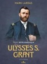 Mark Lardas - Ulysses S. Grant