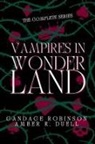 Amber R Duell, Candace Robinson - Vampires in Wonderland