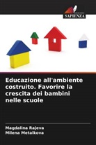 Milena Metalkova, Magdalina Rajeva - Educazione all'ambiente costruito. Favorire la crescita dei bambini nelle scuole