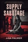 Lisa Palmer - Supply and Sabotage