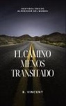 B. Vincent - El camino menos transitado