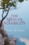 Gordon R Clarke - The Abyss of Possibility