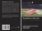 Luciana Araújo Gomes Henriques, Valéria Marques, Carla de Meis - Menopausia y nido vacío