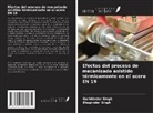 Bhupinder Singh, Gurbhinder Singh - Efectos del proceso de mecanizado asistido térmicamente en el acero EN 19