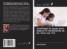 Kriti Dhingra - Tecnología de apoyo para mejorar el rendimiento de los niños con TLD