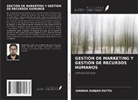 Shubha Ranjan Dutta - GESTIÓN DE MARKETING Y GESTIÓN DE RECURSOS HUMANOS