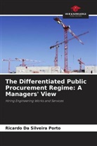 Ricardo da Silveira Porto - The Differentiated Public Procurement Regime: A Managers' View