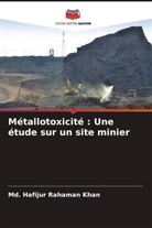 Md. Hafijur Rahaman Khan - Métallotoxicité : Une étude sur un site minier