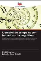 Jatinder Kaur Gulati, Pinki Sharma - L'emploi du temps et son impact sur la cognition