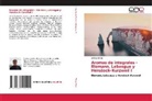 Wilman Brito - Aromas de integrales - Riemann, Lebesgue y Henstock-Kurzweil I