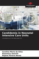 Rosemary Amorim, Carolina Maria da Silva, Rejane Pereira Neves - Candidemia in Neonatal Intensive Care Units