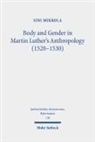 Sini Mikkola - Body and Gender in Martin Luther's Anthropology (1520-1530)