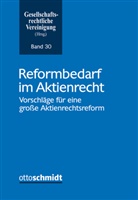 Gesellschaftsrechtliche Vereinigung, Gesellschaftsrechtliche Vereinigung - Reformbedarf im Aktienrecht