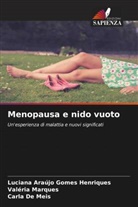 Luciana Araújo Gomes Henriques, Valéria Marques, Carla de Meis - Menopausa e nido vuoto