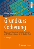 Dankmeier, Dr -Ing Wilfried Dankmeier, Dr. -Ing. Wilfried Dankmeier, -Ing. Wilfried Dankmeier, Wilfried Dankmeier - Grundkurs Codierung