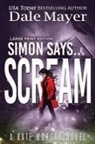 Dale Mayer - Simon Says... Scream
