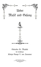 Georg V. von Hannover, Georg V von Hannover, Georg V. von Hannover, Stefan Ottermanns - Ueber Musik und Gesang