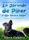 Dave Osborn - La Jornada de Piper a su Nuevo Hogar