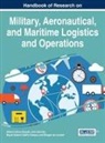 Miguel Gastón Cedillo-Campos, Alberto Ochoa-Zezzatti, Jöns Sánchez - Handbook of Research on Military, Aeronautical, and Maritime Logistics and Operations