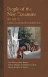 Anne Catherine Emmerich, James Richard Wetmore - People of the New Testament, Book V