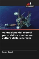 Karan Saggi - Valutazione dei metodi per stabilire una buona cultura della sicurezza