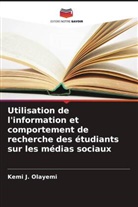 Kemi J. Olayemi - Utilisation de l'information et comportement de recherche des étudiants sur les médias sociaux
