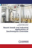 Muthulakshmi Muthumanickam, Rameshthangam Palanivel - Recent trends and industrial applications of Sacchromyces Cerevisiae