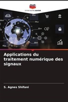 S. Agnes Shifani - Applications du traitement numérique des signaux