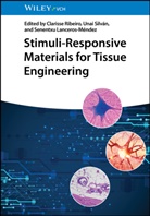 Senentxu Lanceros-Mendez, Senentxu Lanceros-Méndez, Clarisse Ribeiro, Unai Silvan, Unai Silván - Stimuli-Responsive Materials for Tissue Engineering