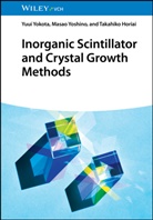 Takahiko Horiai, Yuui Yokota, Masao Yoshino - Inorganic Scintillator and Crystal Growth Methods