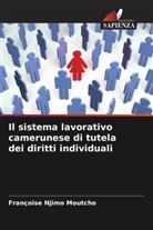 Françoise Njimo Moutcho - Il sistema lavorativo camerunese di tutela dei diritti individuali