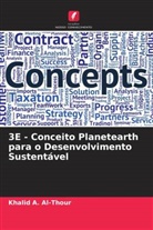 Khalid A. Al-Thour - 3E - Conceito Planetearth para o Desenvolvimento Sustentável