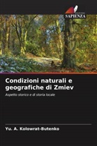 Yu. A. Kolowrat-Butenko - Condizioni naturali e geografiche di Zmiev