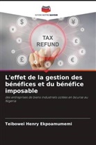 Teibowei Henry Ekpoamumemi - L'effet de la gestion des bénéfices et du bénéfice imposable
