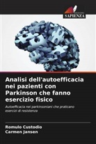 Rômulo Custódio, Carmen Jansen - Analisi dell'autoefficacia nei pazienti con Parkinson che fanno esercizio fisico