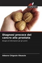 Adaora Chigozie Obuezie - Diagnosi precoce del cancro alla prostata