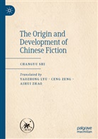 Changyu Shi - The Origin and Development of Chinese Fiction
