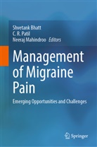 Shvetank Bhatt, Neeraj Mahindroo, C R Patil, C. R. Patil, C R Patil - Management of Migraine Pain
