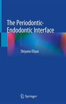 Shiyana Eliyas - The Periodontic-Endodontic Interface