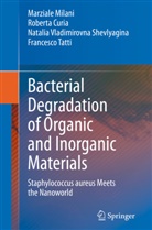 Roberta Curia, Marziale Milani, Natal Shevlyagina, Natalia Vladimirovna Shevlyagina, Francesco Tatti - Bacterial Degradation of Organic and Inorganic Materials