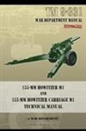 War Department - TM 9-331 155-mm Howitzer M1 and 155-mm Howitzer Carriage M1