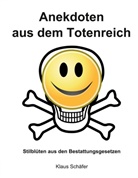 Klaus Schäfer - Anekdoten aus dem Totenreich