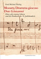 Gerd Michael Herbig - Mozarts Dramma giocoso Don Giovanni