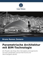 Bruno Ramos Zemero - Parametrische Architektur mit BIM-Technologie