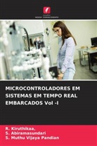 S. Abiramasundari, Kiruthikaa, Kiruthikaa, S. Muthu Vijaya Pandian - MICROCONTROLADORES EM SISTEMAS EM TEMPO REAL EMBARCADOS Vol -I