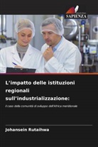 Johansein Rutaihwa - L'impatto delle istituzioni regionali sull'industrializzazione: