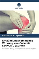 Uzuazokaro M Agatemor, Uzuazokaro M. Agatemor - Entzündungshemmende Wirkung von Cucumis Sativus L (Gurke)