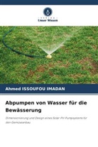 Ahmed Issoufou Imadan - Abpumpen von Wasser für die Bewässerung