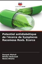 Neela Bhatia, Deepak Mahuli, Nilofar Naikwadi - Potentiel antidiabétique de l'écorce de Symplocos Racemosa Roxb. Écorce