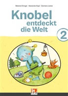 Melanie Erlinger, Alexandra Kopf, Clemens Löcker - Knobel entdeckt die Welt 2